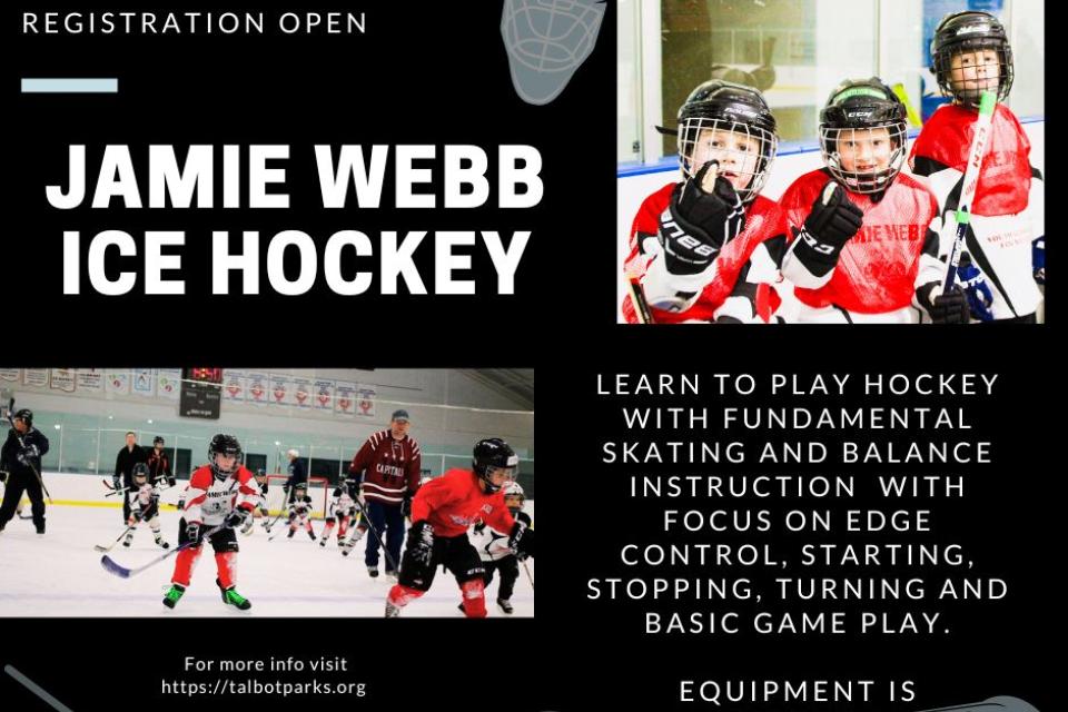 The Jamie Webb Hockey Program is for prospective hockey skaters. Equipment is provided, registration is now open.